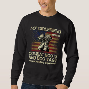 My Girlfriend Wears Combat Boots And Dog Tags Vete Sweatshirt