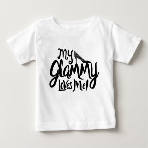 "My Glammy Loves Me!" Clothing for Grandchildren Baby T-Shirt