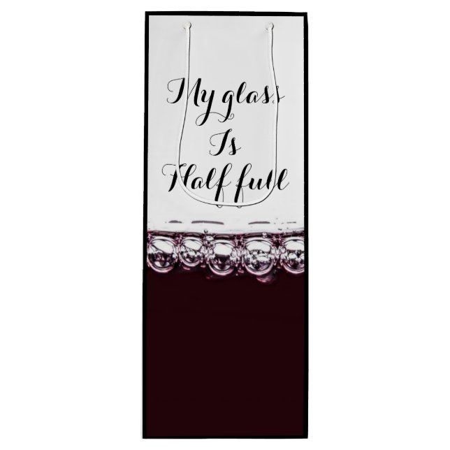 My glass is half full red wine elegant wine bag (Front)