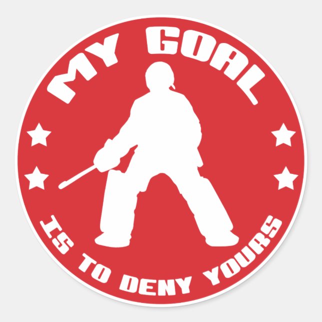 My Goal Is To Deny Yours, Field Hockey Classic Round Sticker (Front)