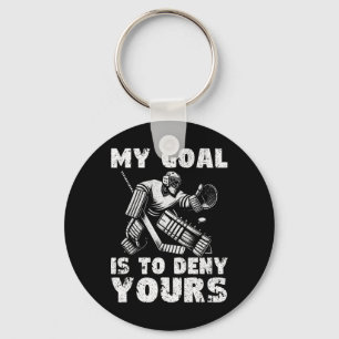 My Goal Is To Deny Yours Hockey Player Ice Hockey Key Ring