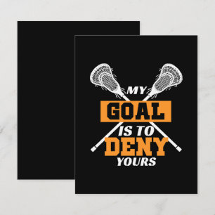 My Goal Is To Deny Yours Lacrosse Enclosure Card