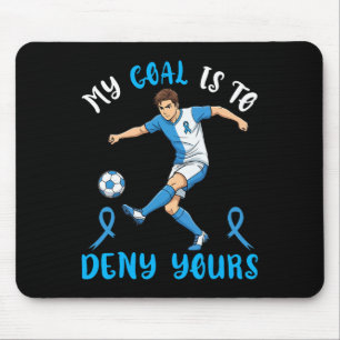 My Goal Is To Deny Yours Soccer Blue Ribbon Awaren Mouse Pad