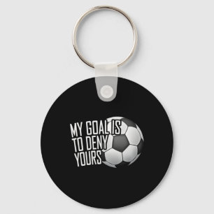 My Goal Is To Deny Yours Soccer Goalie Distressed Key Ring