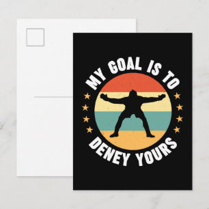 My Goal Is To Deny Yours Soccer Invitation Postcard