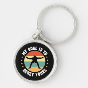 My Goal Is To Deny Yours Soccer Key Ring