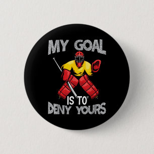 My Goal Keeper Saying Funny Field Hockey 6 Cm Round Badge