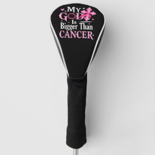 My God is Bigger Than Cancer Breast Golf Head Cover