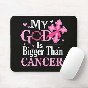 My God is Bigger Than Cancer Breast Mouse Pad