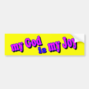 My God is my Joy Bumper Sticker