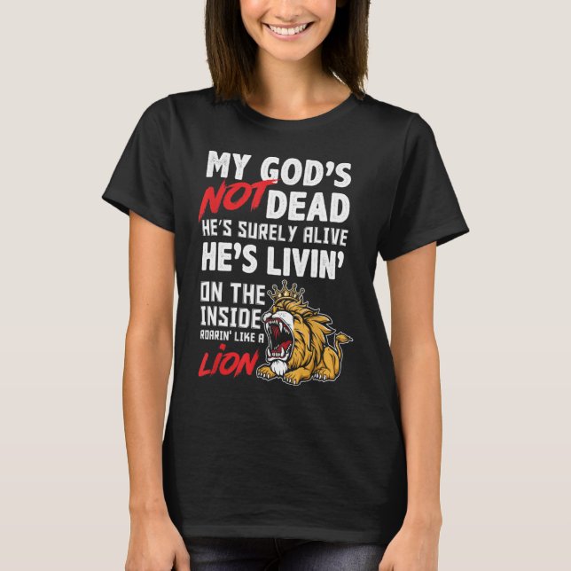 My God is Not Dead Lion Jesus Christ Christian Fai T-Shirt (Front)