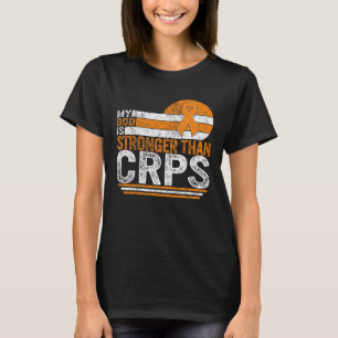 My God Is Stonger Complex Regional Pain Syndrome F T-Shirt