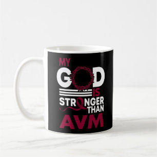 My God Is Stronger Than AVM Awareness Ribbon Coffee Mug