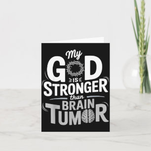 My God Is Stronger Than Brain Tumour Awareness Card