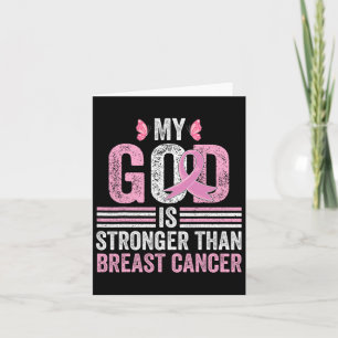 My God Is Stronger Than Breast Cancer Awareness Ch Card