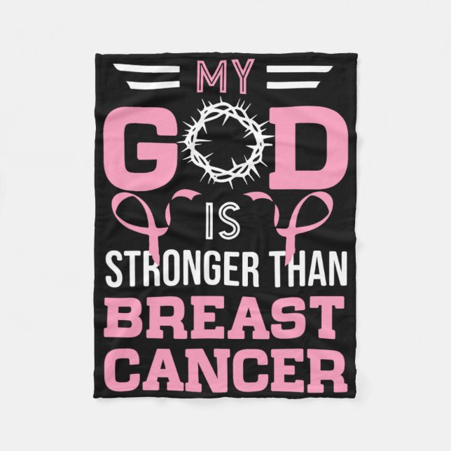 My God Is Stronger Than Breast Cancer Awareness Ch Fleece Blanket (Front)