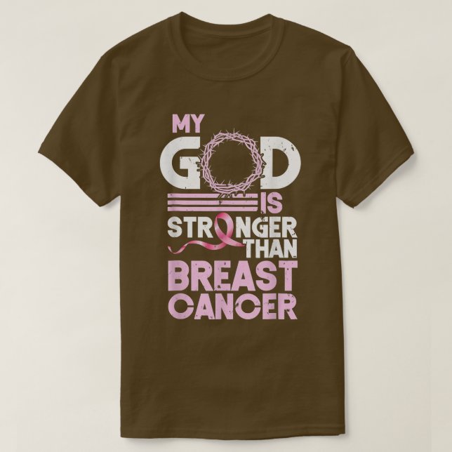 My God Is Stronger Than Breast Cancer Awareness Fa T-Shirt (Design Front)