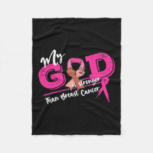 My God Is Stronger Than Breast Cancer Awareness Fleece Blanket