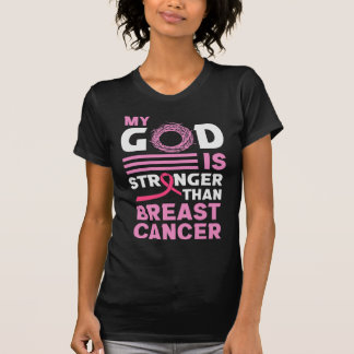 My God is Stronger than Breast Cancer Awareness T-Shirt