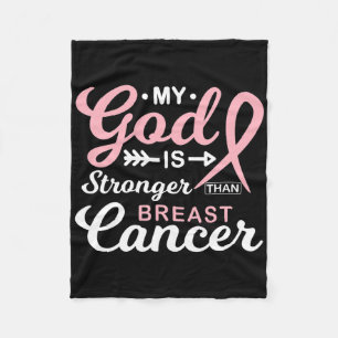 My God Is Stronger Than Breast Cancer Awareness Wa Fleece Blanket