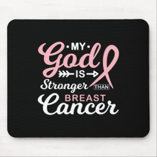 My God Is Stronger Than Breast Cancer Awareness Wa Mouse Pad