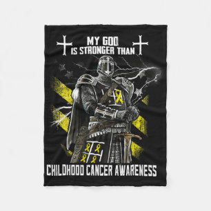 My God Is Stronger Than Childhood Cancer Awareness Fleece Blanket