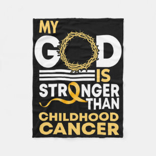 My God Is Stronger Than Childhood Cancer Gold Ribb Fleece Blanket