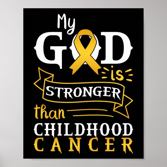 My God Is Stronger Than Childhood Cancer Poster (Front)