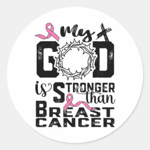 My God Is Stronger Than Christian Breast Cancer Aw Classic Round Sticker