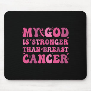 My God Is Stronger Than Christian Breast Cancer Aw Mouse Pad
