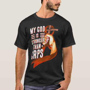 My God Is Stronger Than Crps Awareness Month Orang T-Shirt