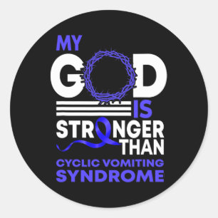 My God Is Stronger Than Cyclic Vomiting Syndrome A Classic Round Sticker