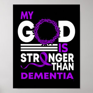 My God Is Stronger Than Dementia Awareness Ribbon Poster