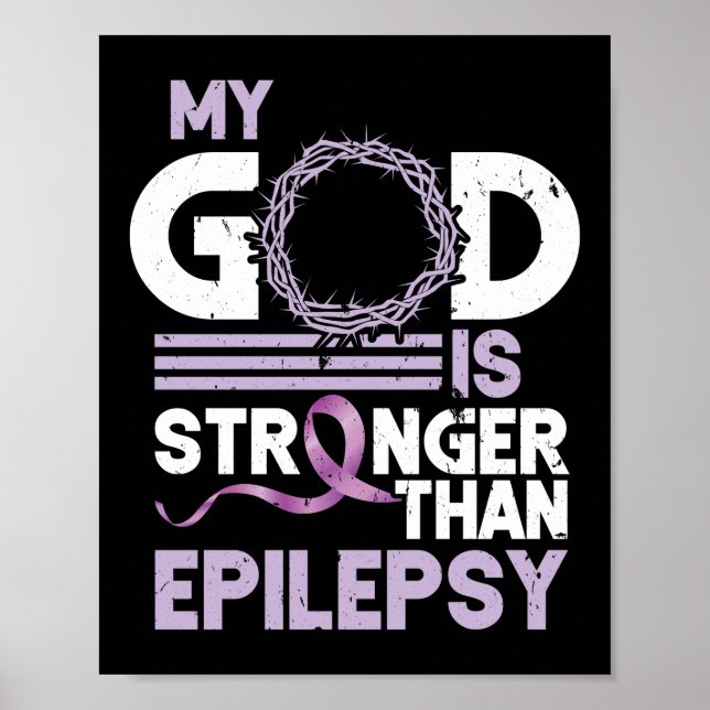 My God Is Stronger Than Epilepsy Awareness Ribbon Poster (Front)