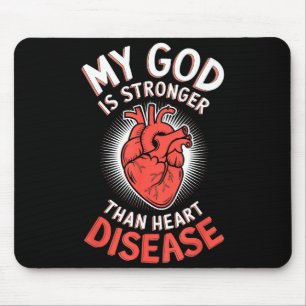 My God Is Stronger Than Heart Disease _4 Mouse Pad