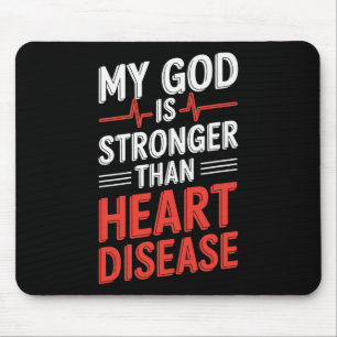 My God Is Stronger Than Heart Disease  Mouse Pad