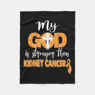 My God is Stronger Than Kidney Cancer Fleece Blanket