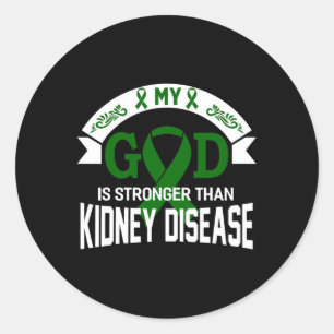 My God Is Stronger Than Kidney Disease Awareness C Classic Round Sticker
