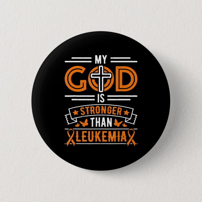 My God is Stronger Than Leukaemia Survivor  6 Cm Round Badge (Front)
