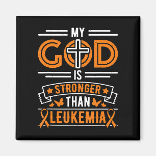 My God is Stronger Than Leukaemia Survivor Magnet