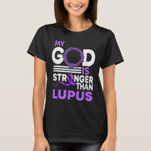 My God Is Stronger Than Lupus Awareness Ribbon T-Shirt
