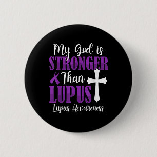 My God Is Stronger Than Lupus Purple Ribbon Lupus  6 Cm Round Badge