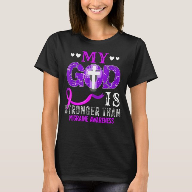 My God Is Stronger Than Migraine Awareness Purple T-Shirt (Front)