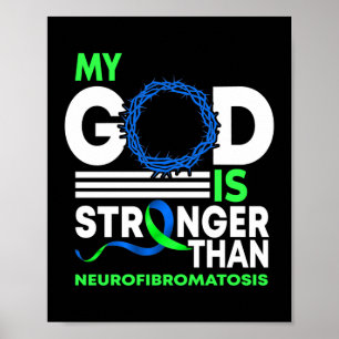 My God Is Stronger Than Neurofibromatosis Poster