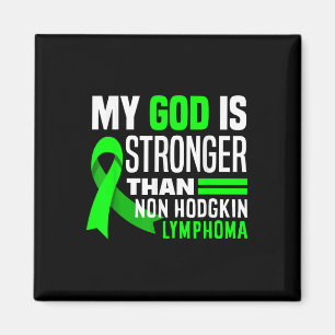 My God Is Stronger Than Non-hodgkin Lymphoma Aware Magnet