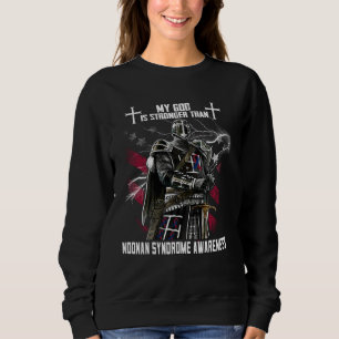 My God Is Stronger Than Noonan Syndrome Awareness Sweatshirt