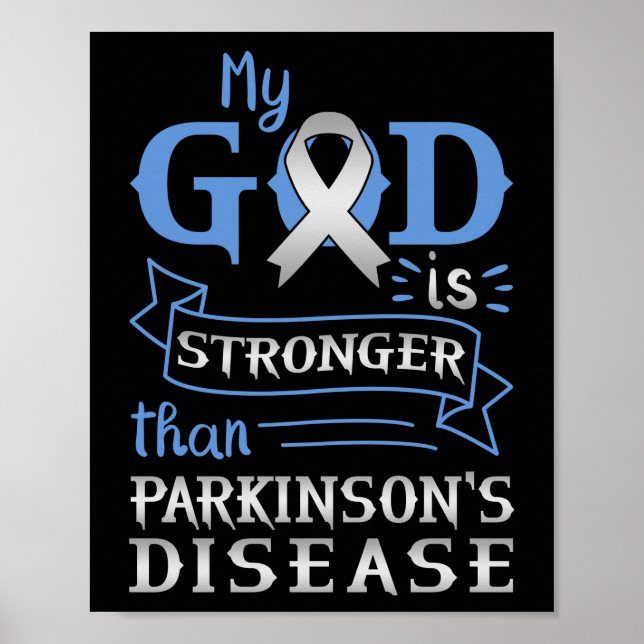 My God Is Stronger Than Parkinsons Disease Poster (Front)