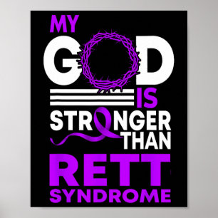 My God Is Stronger Than Rett Syndrome Awareness Ri Poster