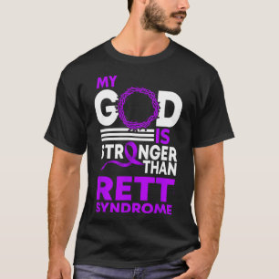 My God Is Stronger Than Rett Syndrome Awareness Ri T-Shirt