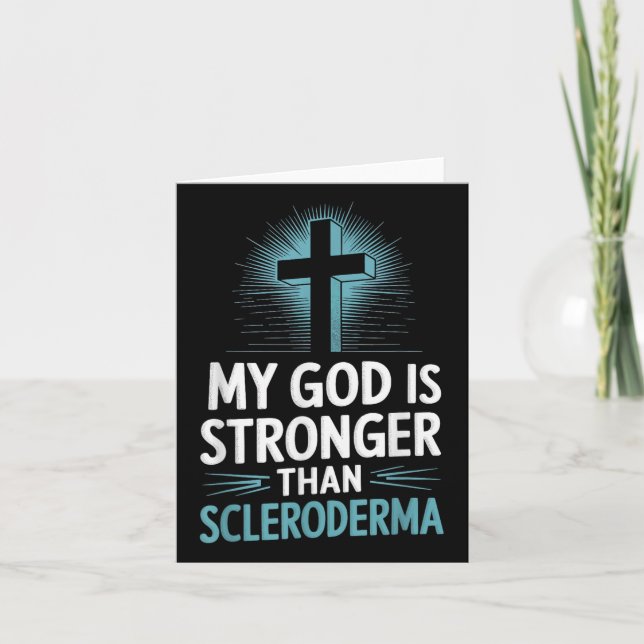 My God Is Stronger Than Scleroderma  Card (Front)